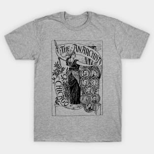 Anarchists of Chicago - Haymarket Riot, Labor History, Socialist, Socialism, Leftist T-Shirt